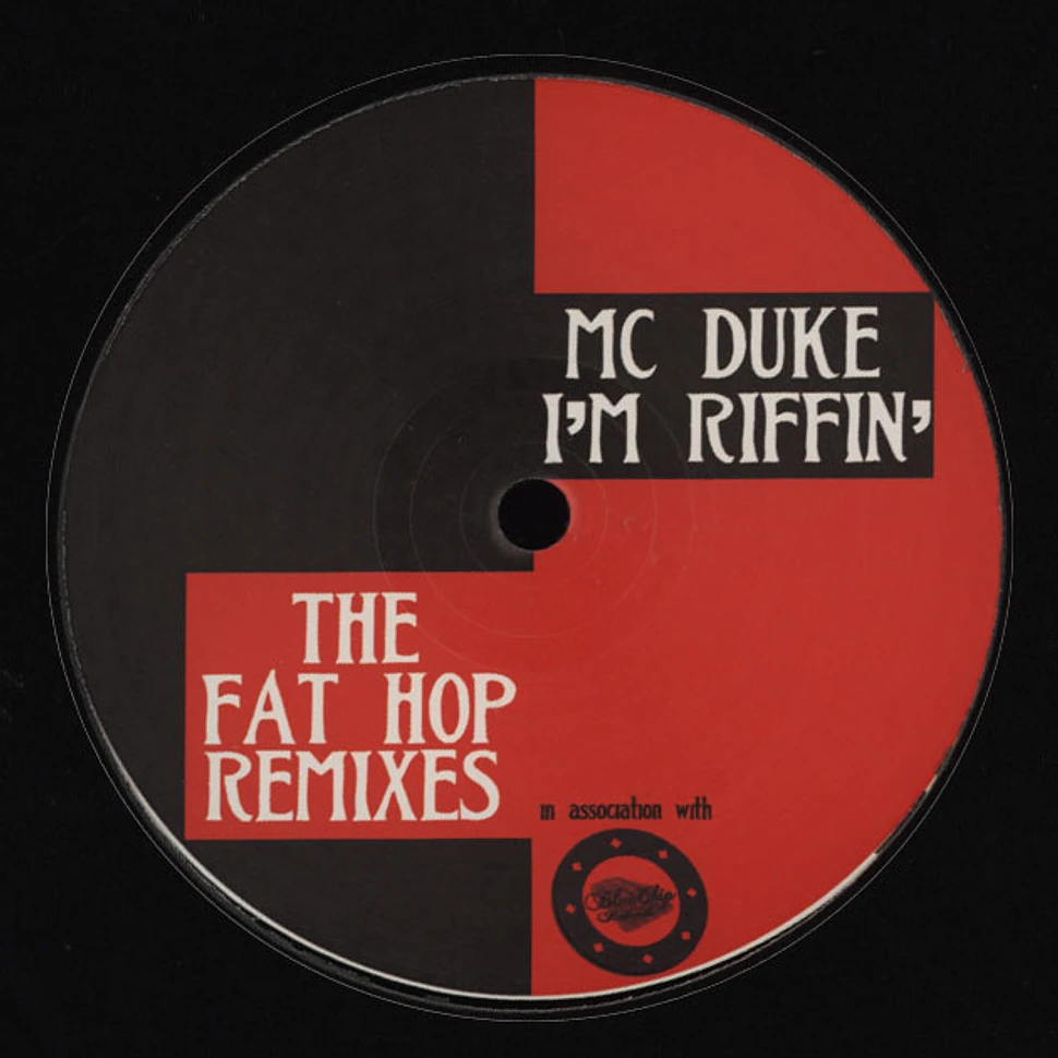 MC Duke - I'm Riffin' - The Fat Hop Remixes