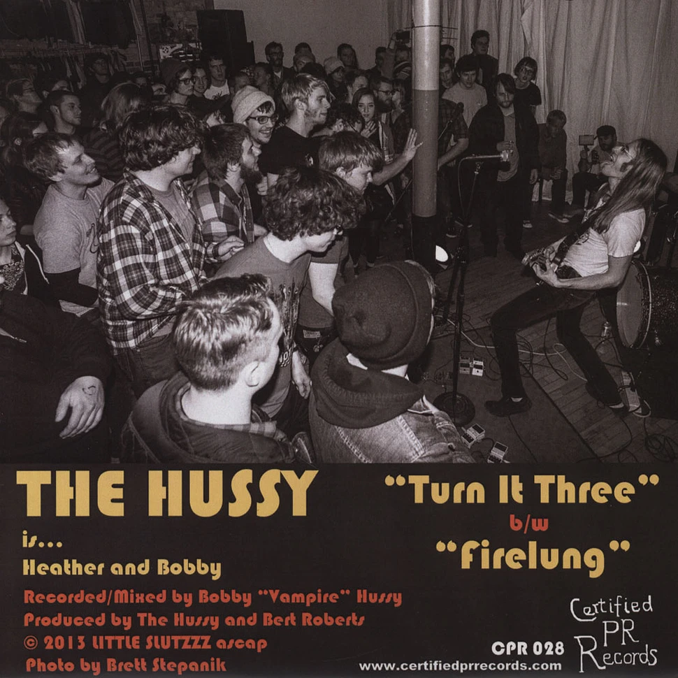 The Hussy - Turn It Three / Firelung