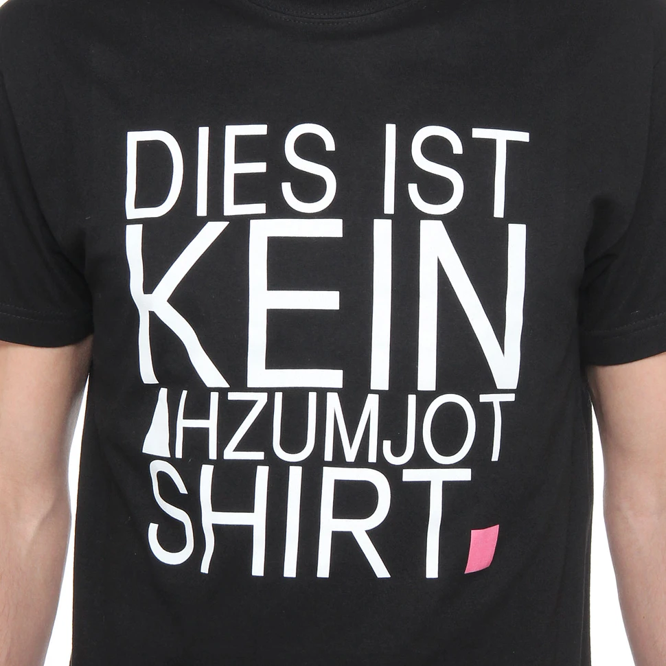 Ahzumjot - Kein Ahzumjot T-Shirt