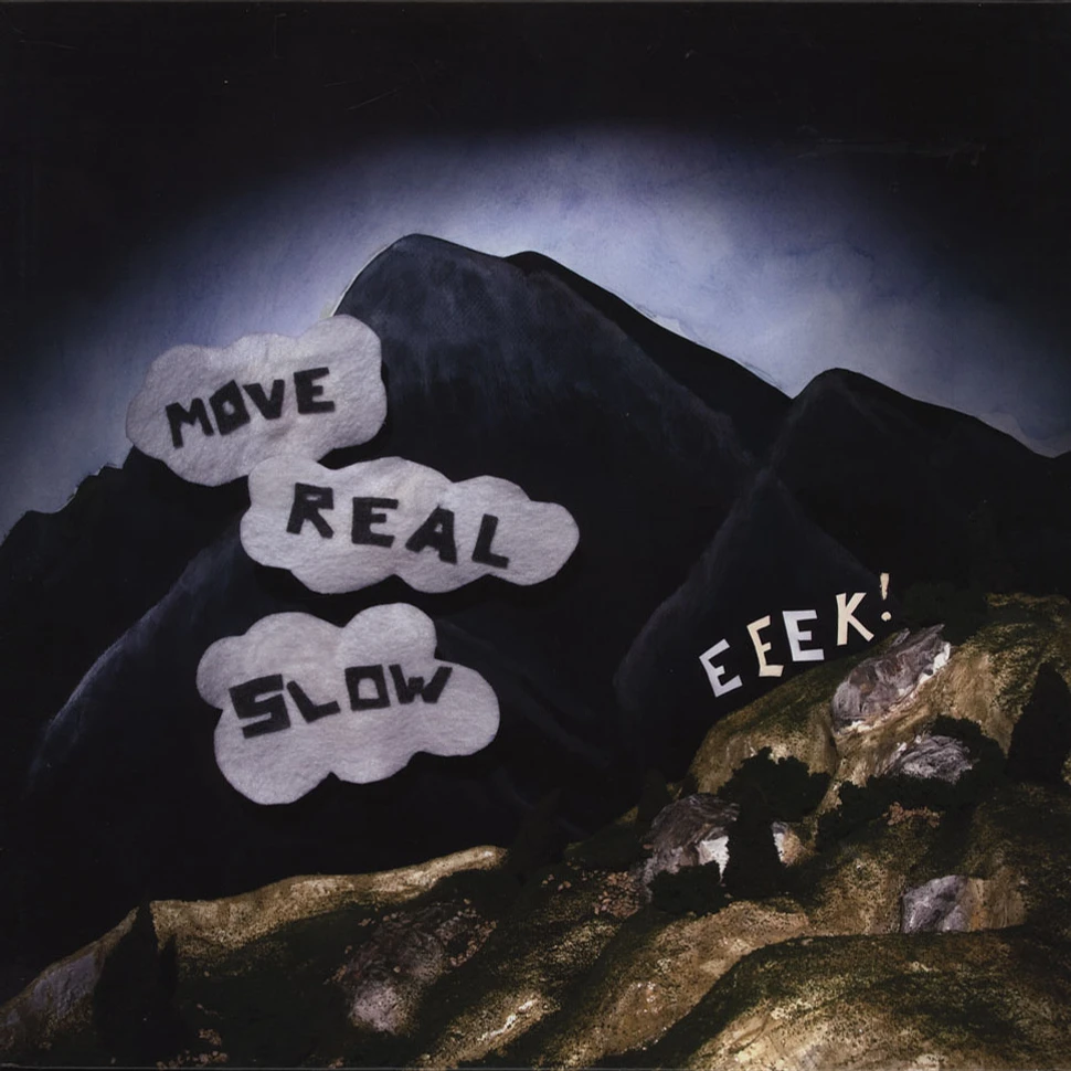 Eeek! - Move Real Slow