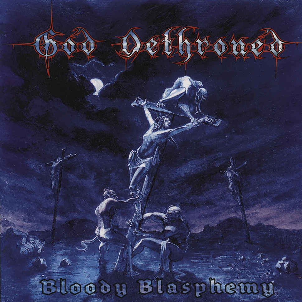 God Dethroned - Bloody Blasphemy