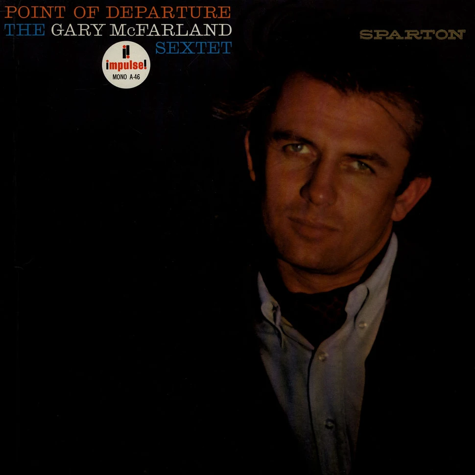 The Gary McFarland Sextet - Point Of Departure
