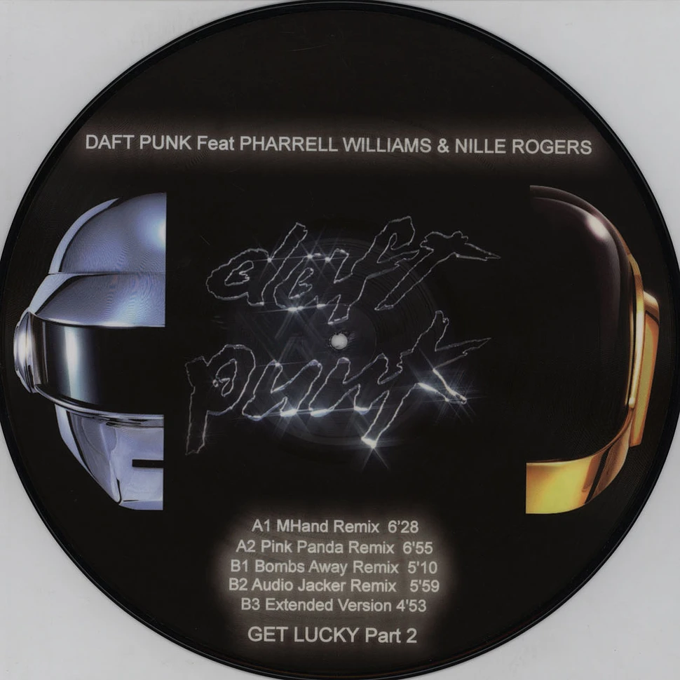 Daft Punk - Get Lucky Remixes Part 2 Feat. Pharrell Williams & Nile Rogers Picture Disc Edition