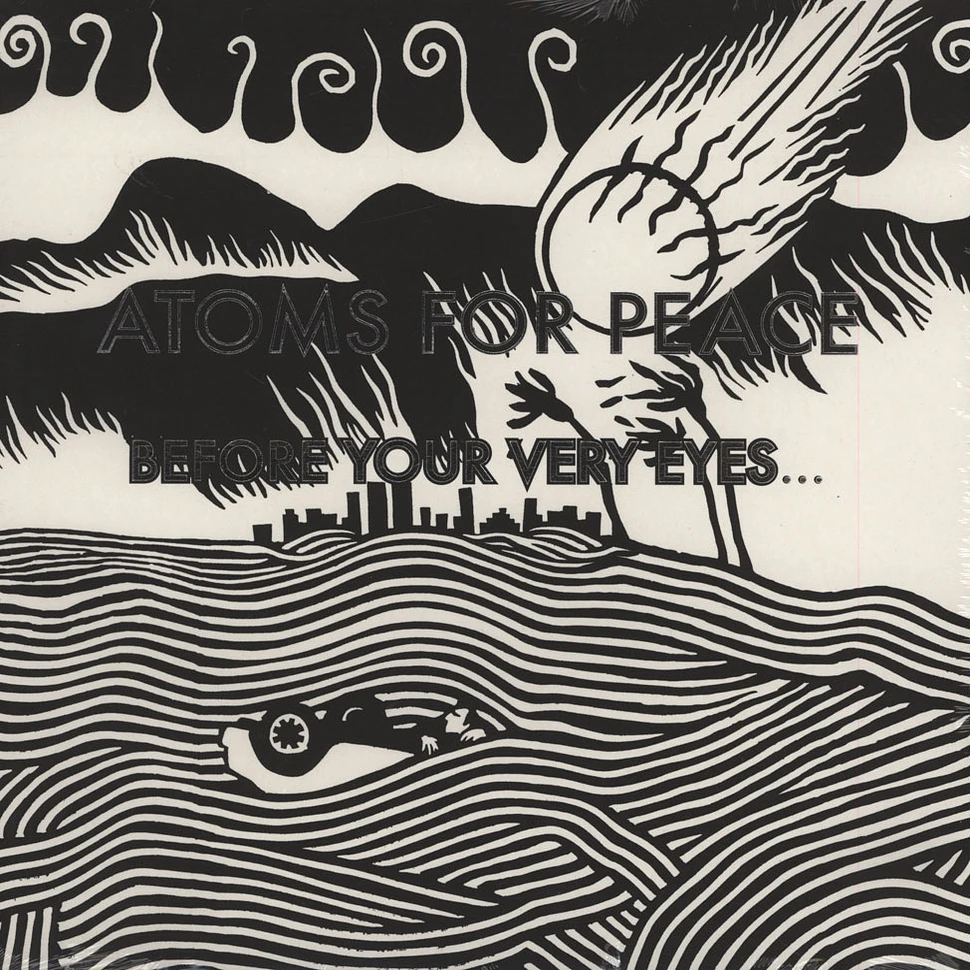 Atoms For Peace (Thom Yorke) - Before Your Very Eyes