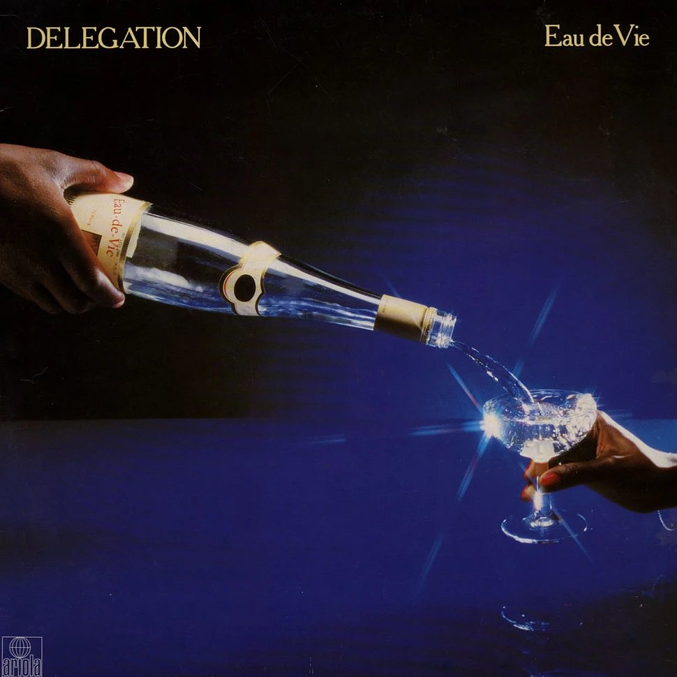 Delegation - Eau De Vie