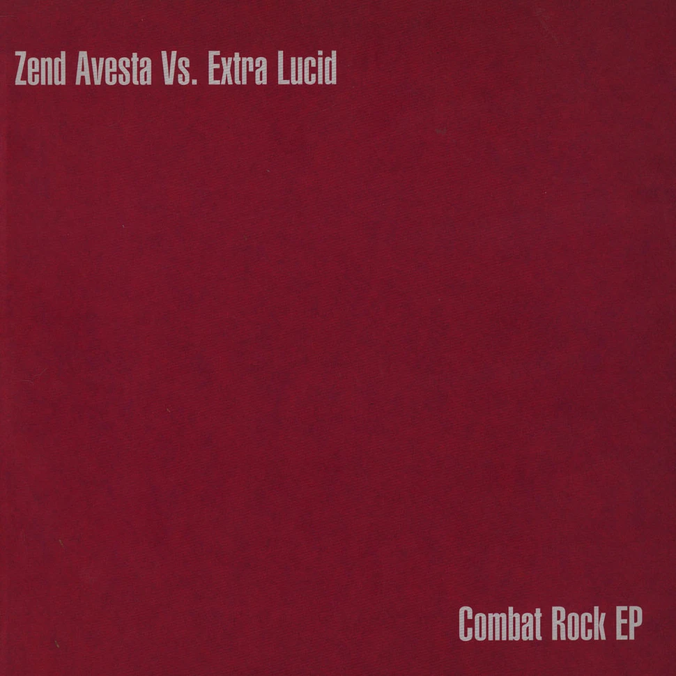 Zend Avesta vs. Extra Lucid - Combat Rock EP