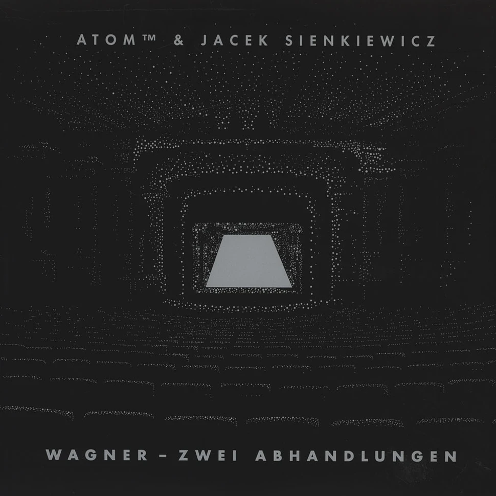 Atom TM & Jacek Sienkiewicz - Wagner - Zwei Abhandlungen