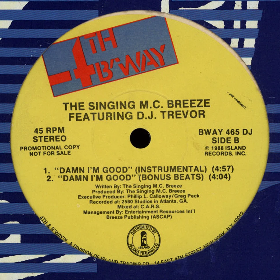 MC Breeze Featuring DJ Trevor - Damn I'm Good