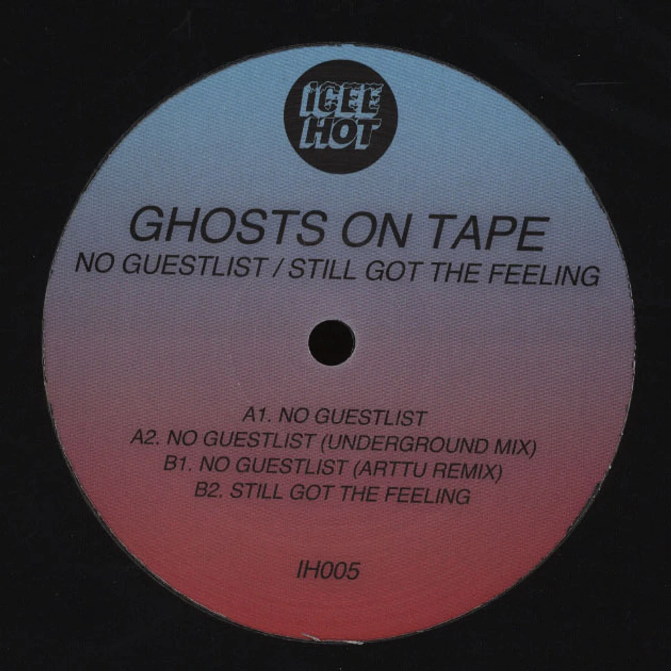 Ghosts On Tape - No Guestlist