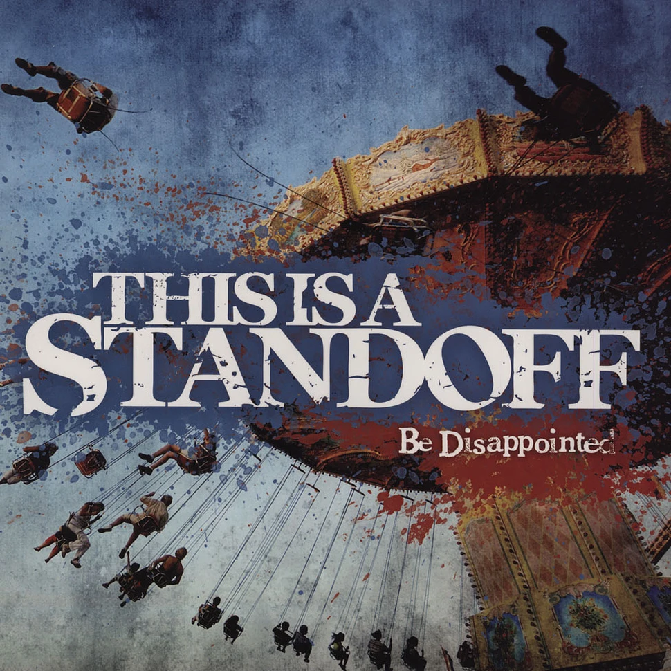 This Is Standoff - Be Disappointed