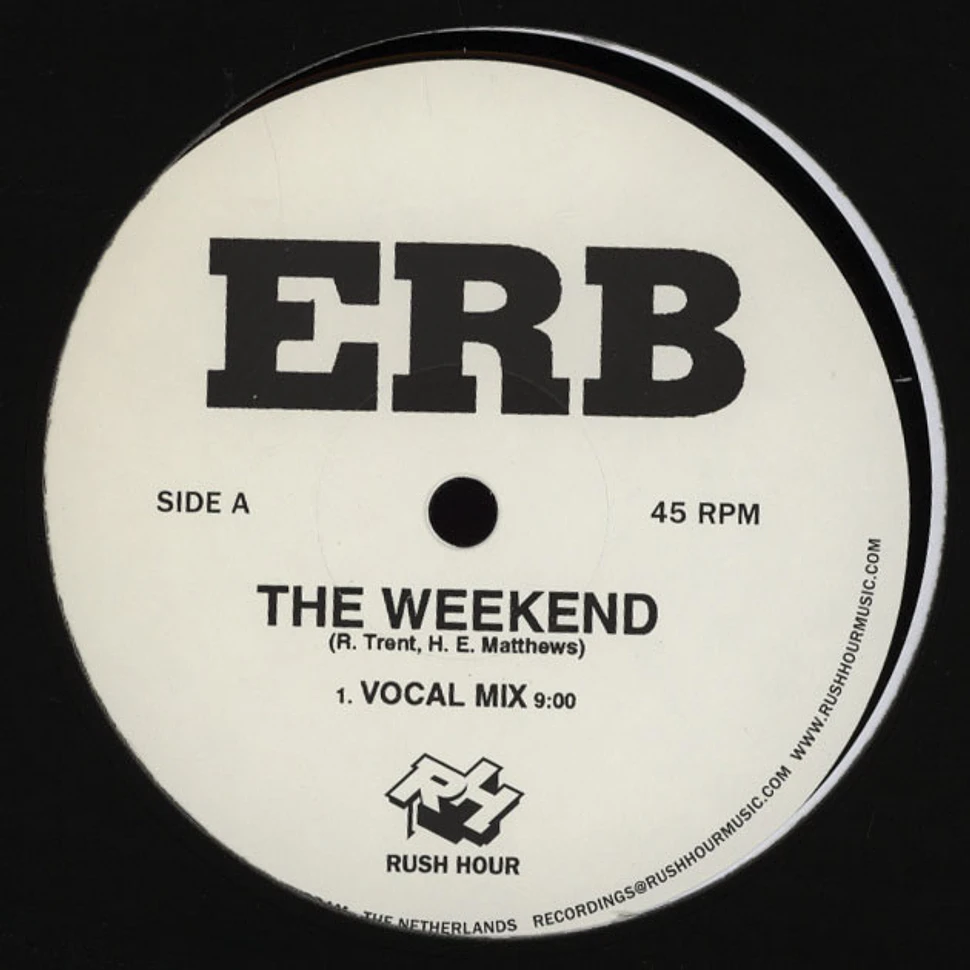 ERB - The Weekend