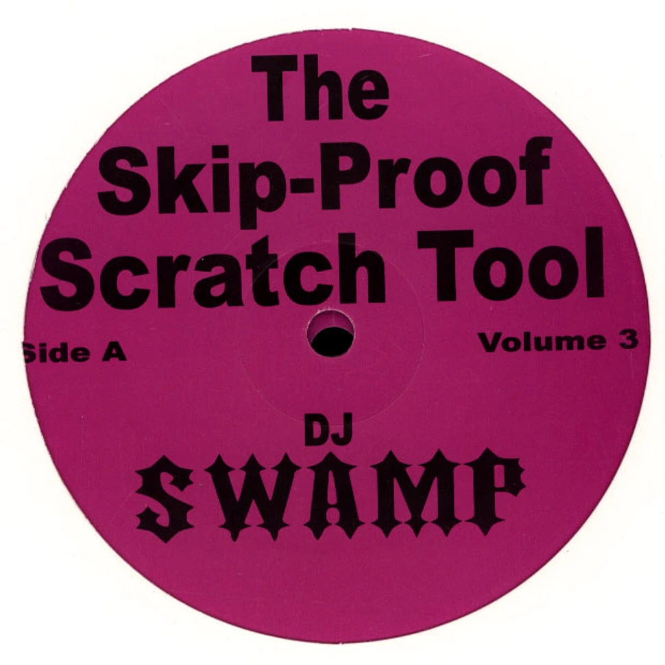 DJ Swamp - The Skip-Proof Scratch Tool Volume 3