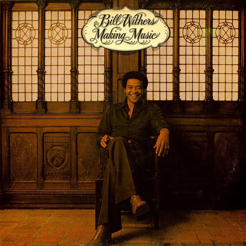 Bill Withers - Making Music