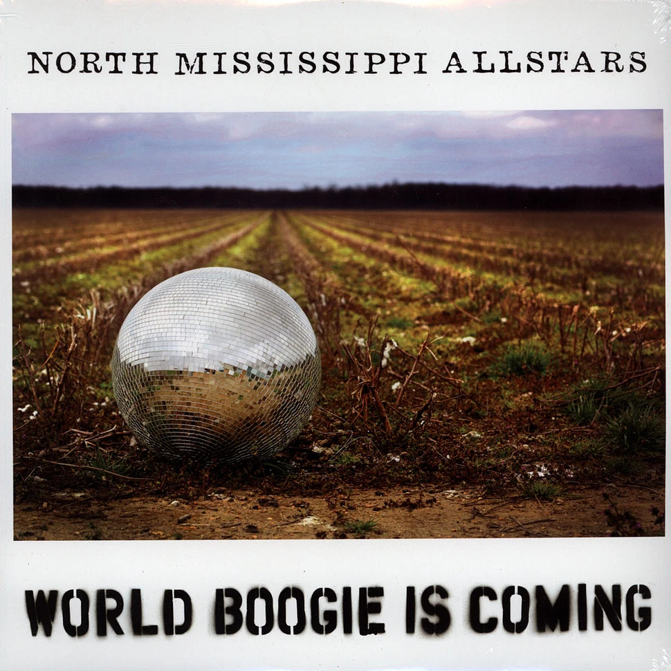 North Mississippi Allstars - World Boogie Is Coming