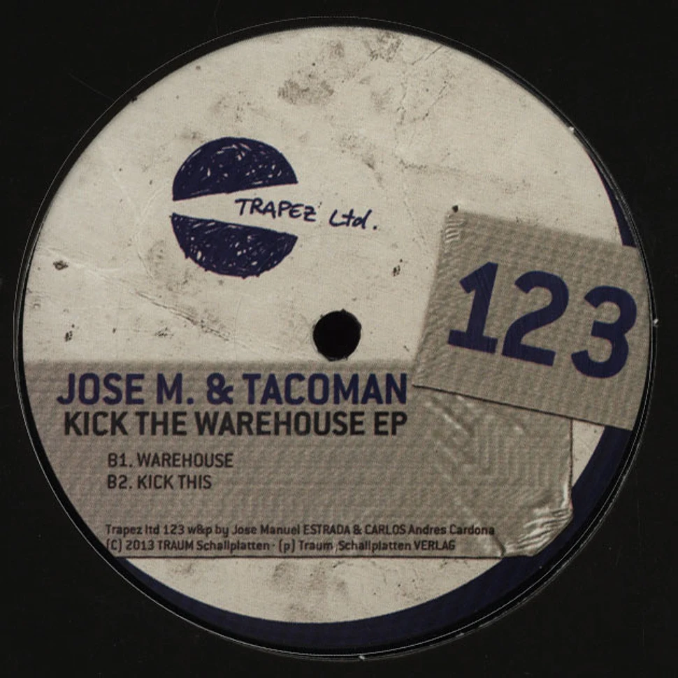 Jose M. & TacoMan - Kick The Warehouse EP