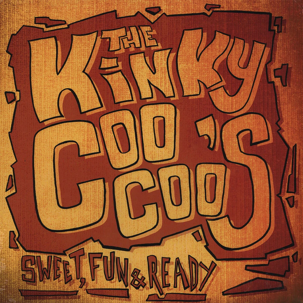 The Kinky Coo Coo's - Sweet, Fun & Ready