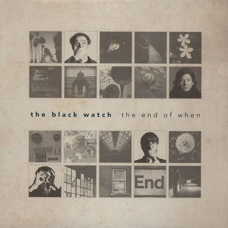 The Black Watch - The End Of When