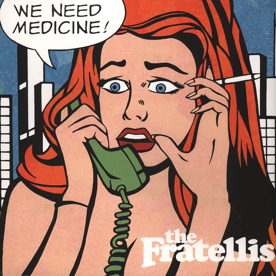 The Fratellis - We Need Medicine
