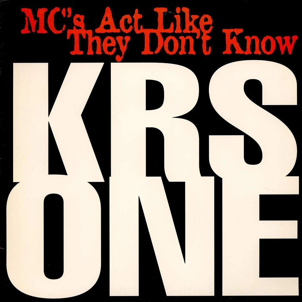 KRS-One - MC's Act Like They Don't Know