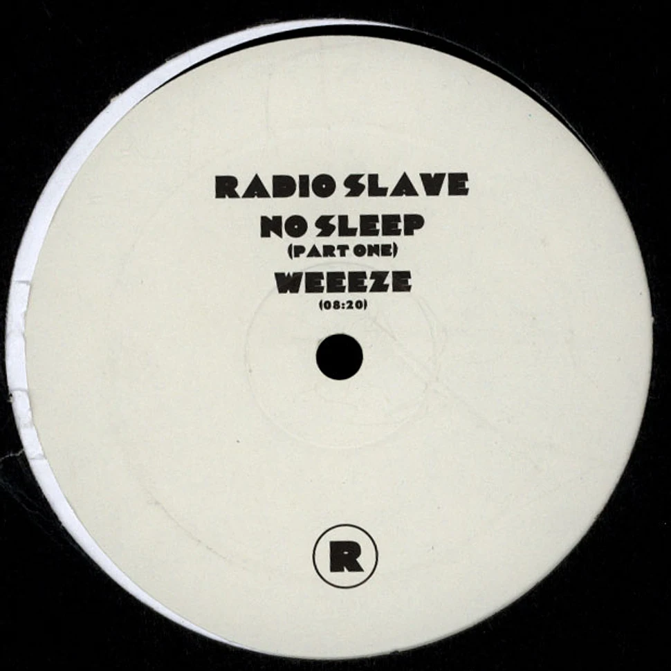 Radio Slave - No Sleep (Part One)