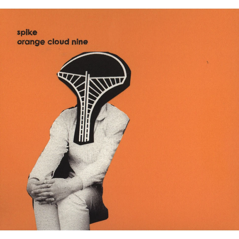 Spike - Orange Cloud Nine