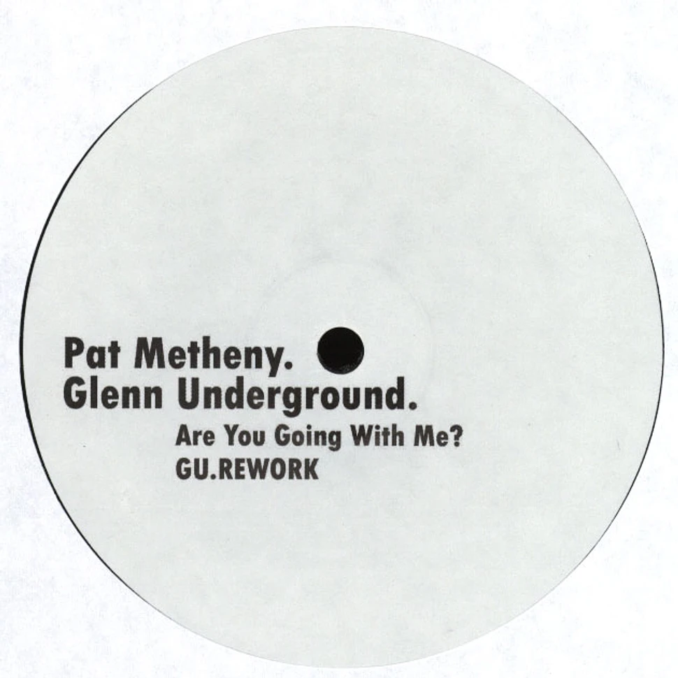 Pat Metheny / Glenn Underground - Are You Going With Me?
