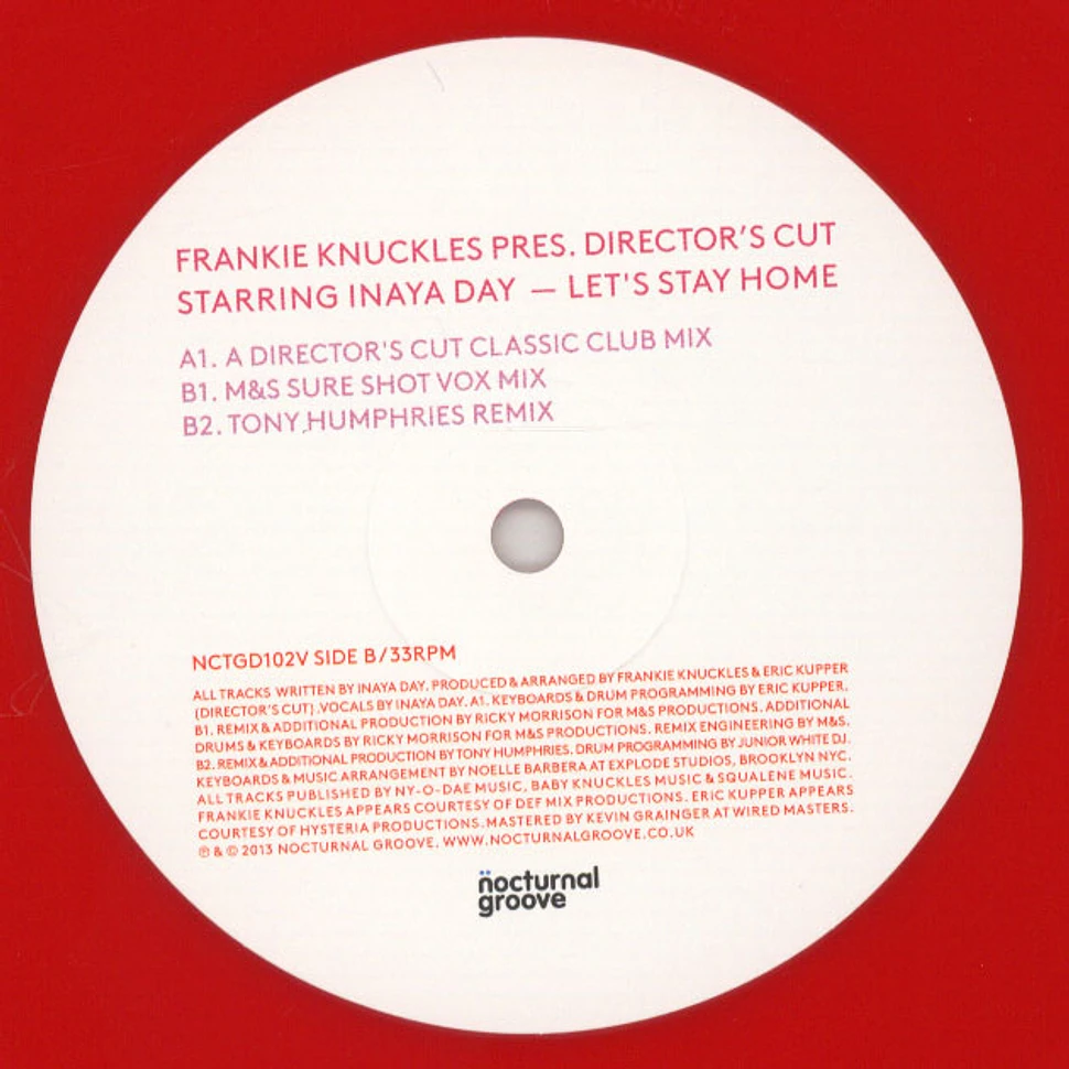 Frankie Knuckles Presents Directors Cut - Lets Stay Home feat. Inaya Day