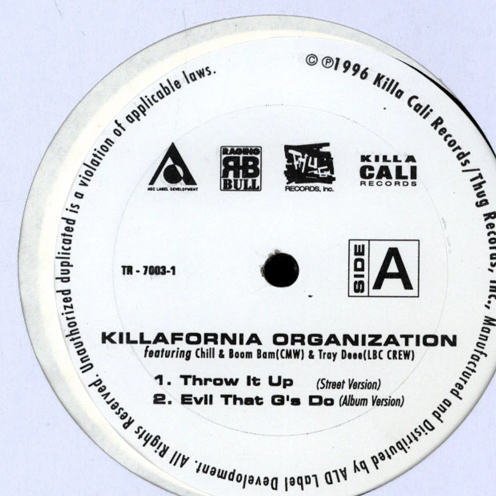 Killafornia Organization - Throw It Up / Evil That G's Do