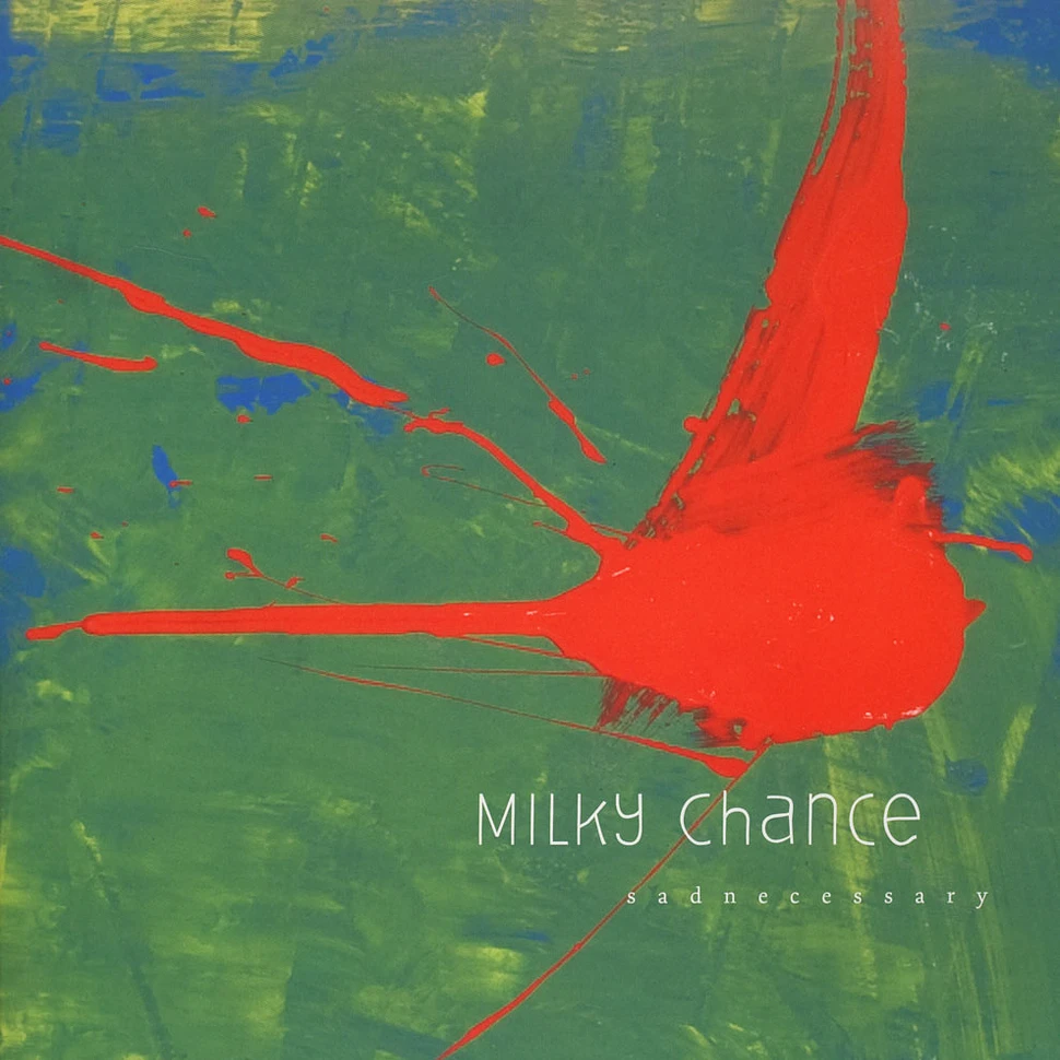 Milky Chance - Sadnecessary