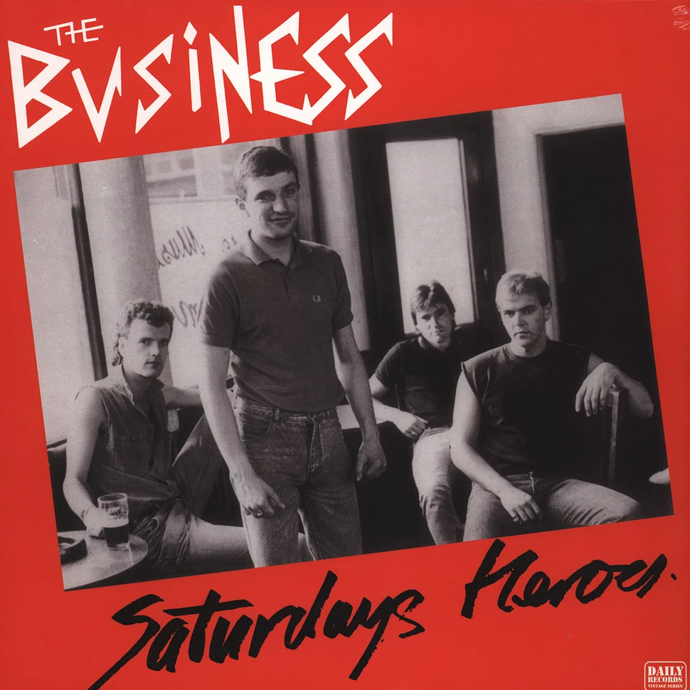 The Business - Saturday’s Heroes