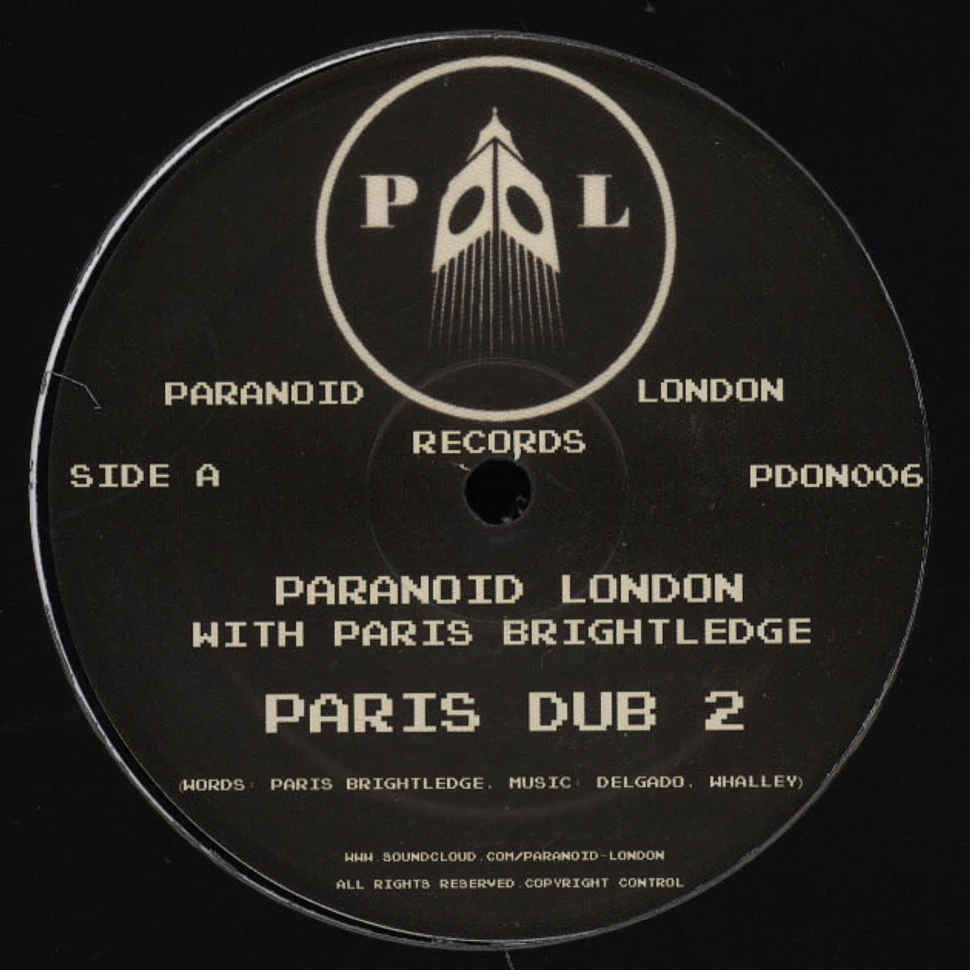 Paranoid London - Paris Dub 2 Feat. Paris Brightledge