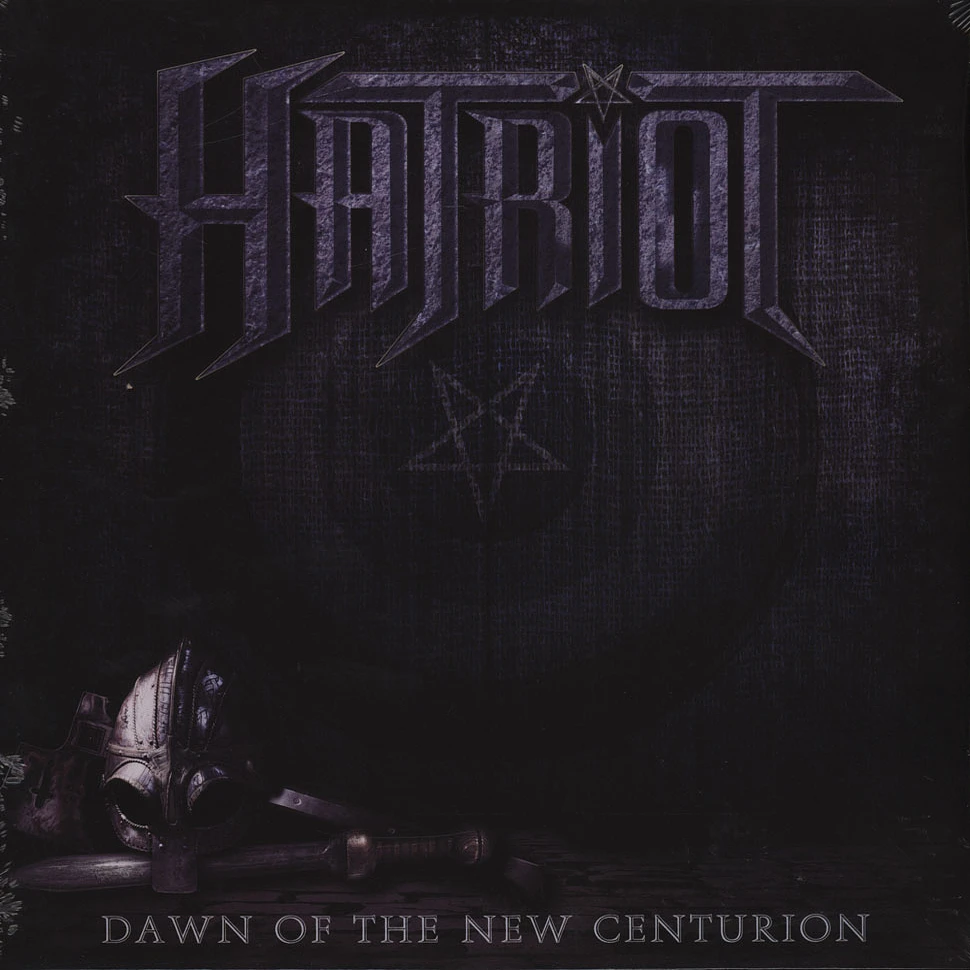 Hatriot - Dawn Of The New Centurion