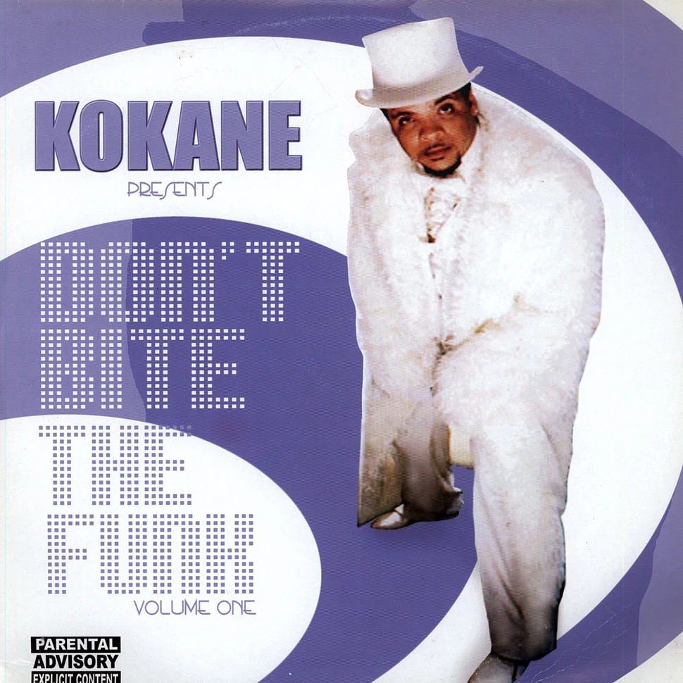 Kokane - Don't Bite The Funk Volume One