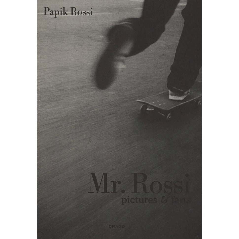 Paprik Rossi - Mr. Rossi, Pictures & Farts
