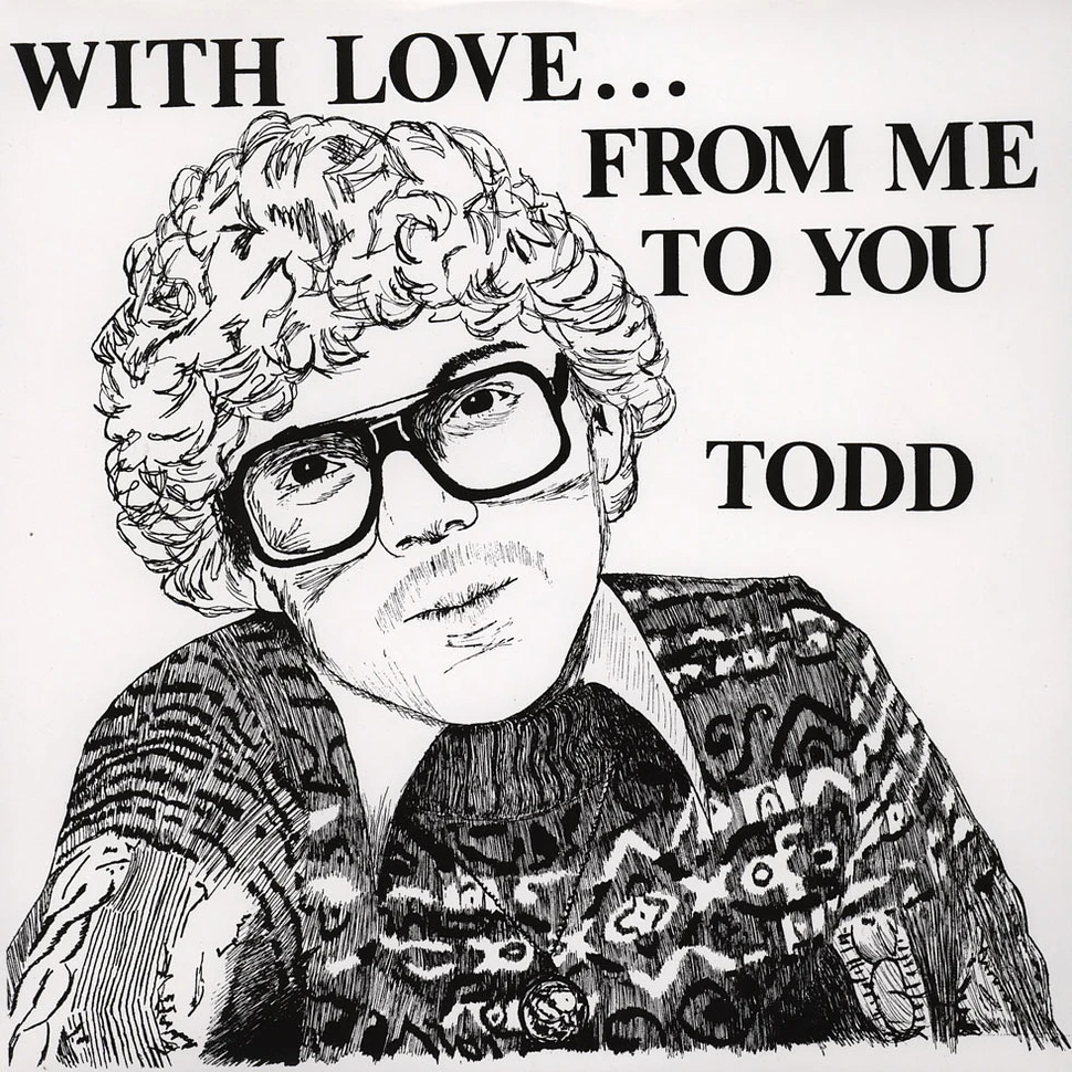 Todd - With Love … From Me To You