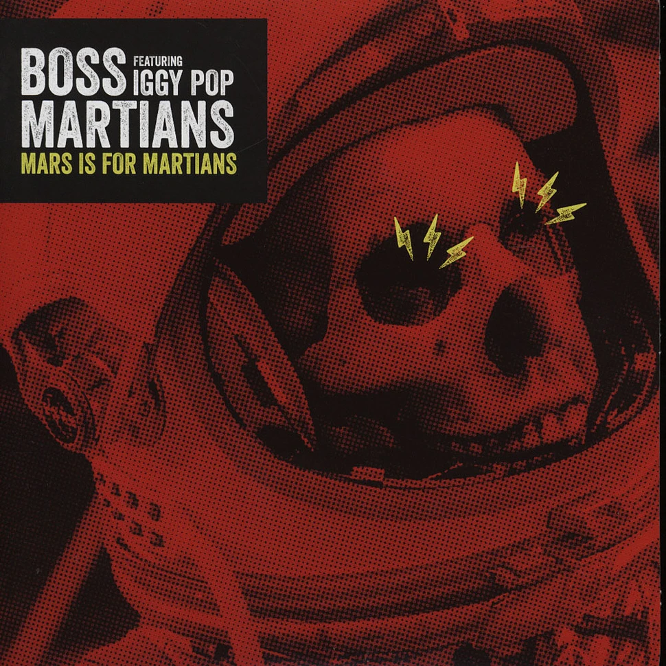 Boss Martians & Iggy Pop - Mars Is For Martians