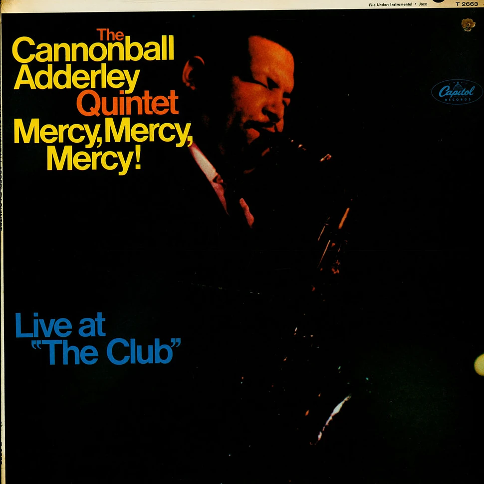 The Cannonball Adderley Quintet - Mercy, Mercy, Mercy! - Live At "The Club"