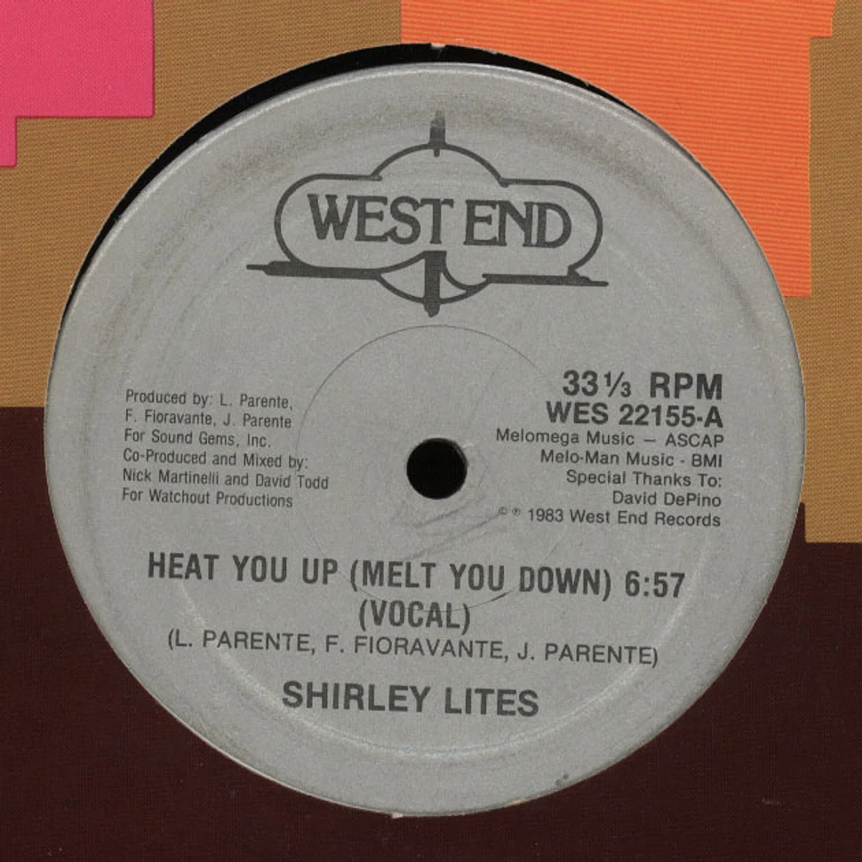 Shirley Lites - Heat You Up (Melt You Down)