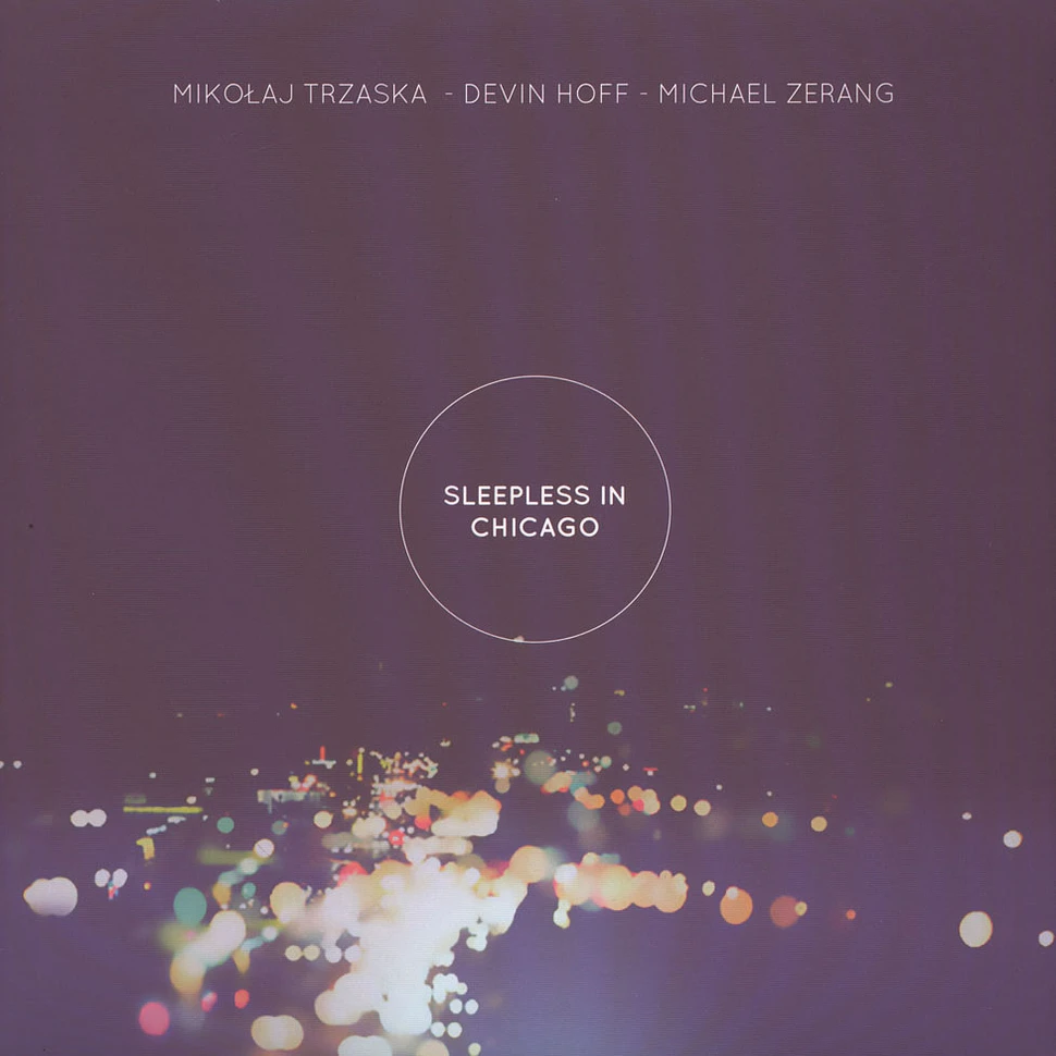 Mikolaj Trzaska, Devin Hoff & Michael Zerang - Sleepless in Chicago