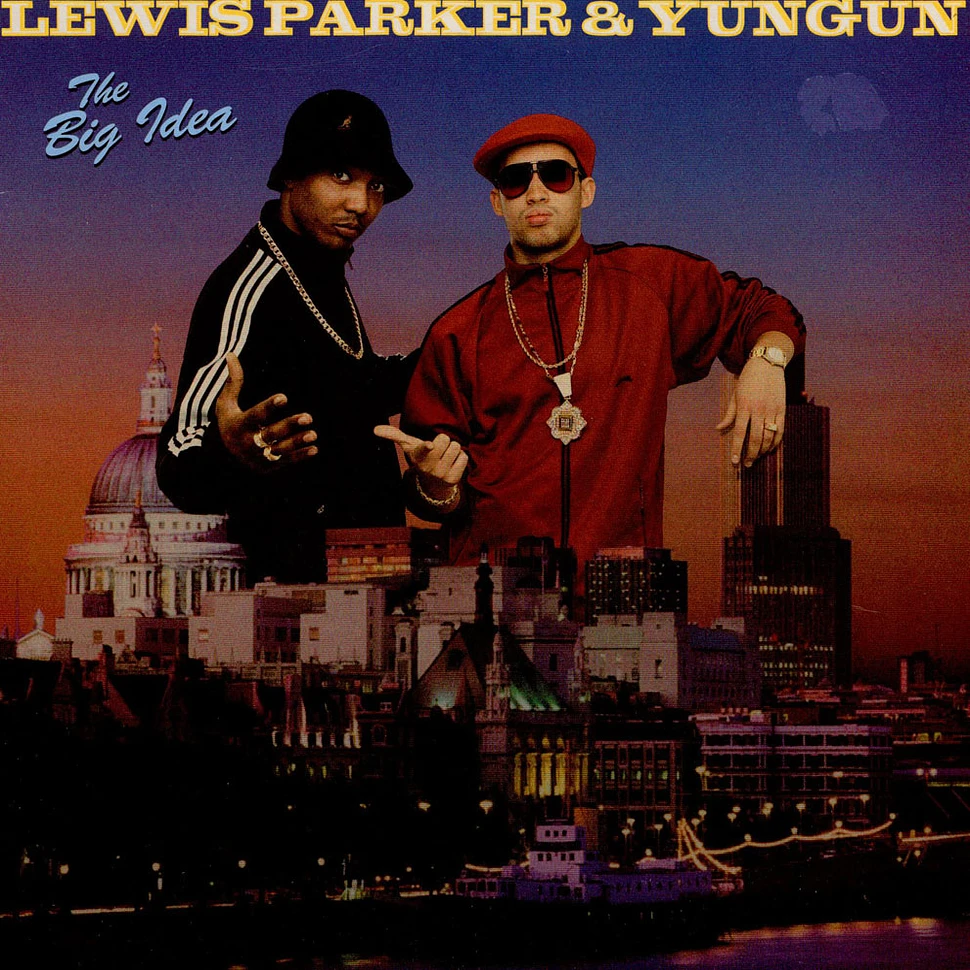 Lewis Parker & Yungun - The Big Idea