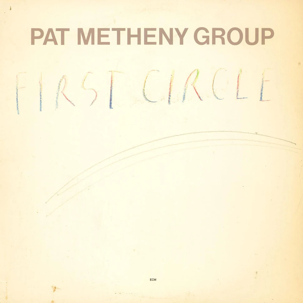 Pat Metheny Group - First Circle