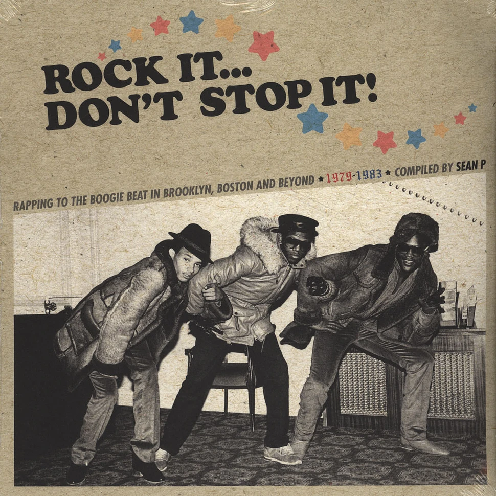 V.A. - Rock It … Don't Stop It!: Boogiefied Rap From Brooklyn, Boston And Beyond 1979-1983