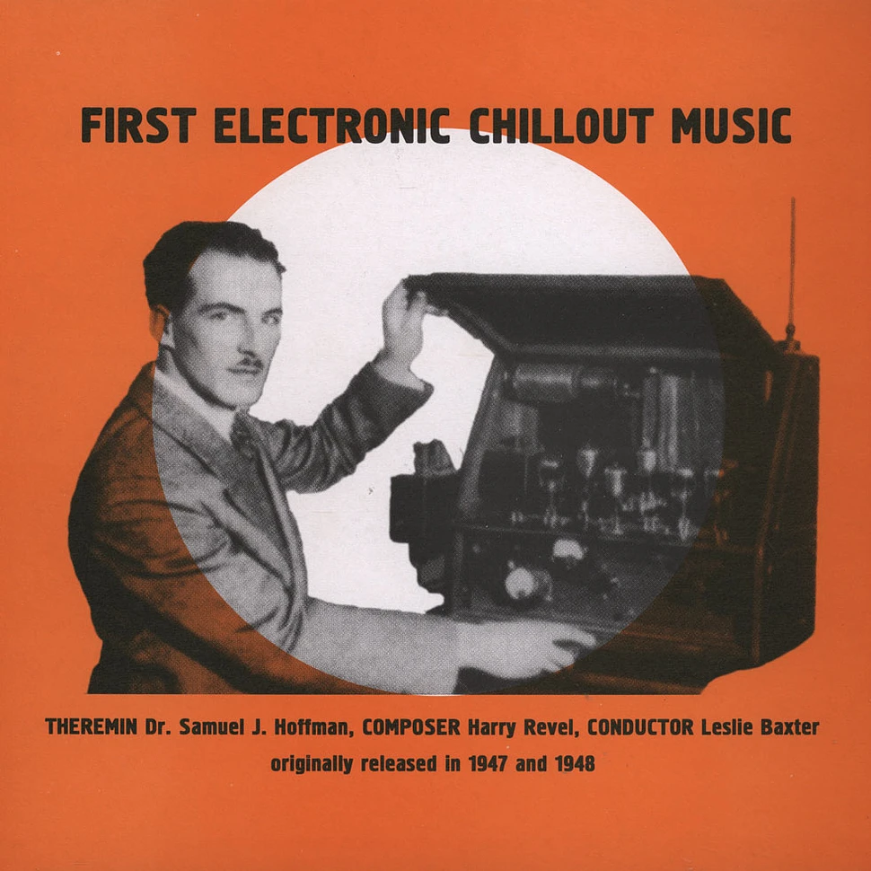 Samuel J. Hoffman / Harry Ravel / Leslie Baxter - First Electronic Chillout Music