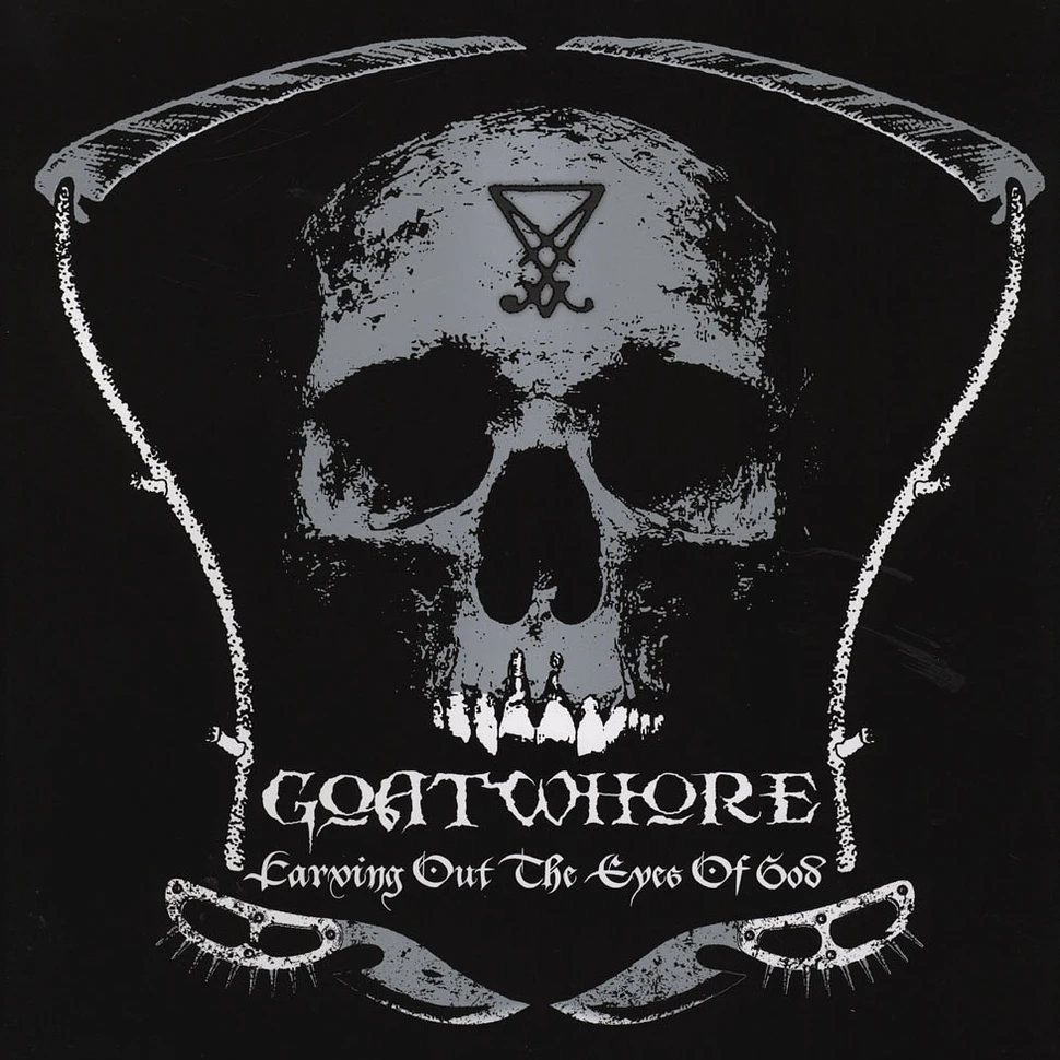 Goatwhore - Carving Out The Eyes Of God