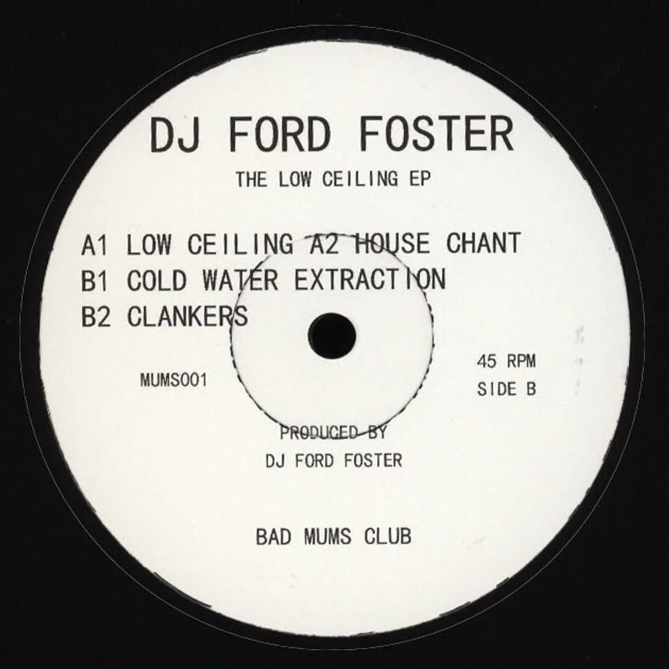 DJ Ford Foster - The Low Ceiling EP