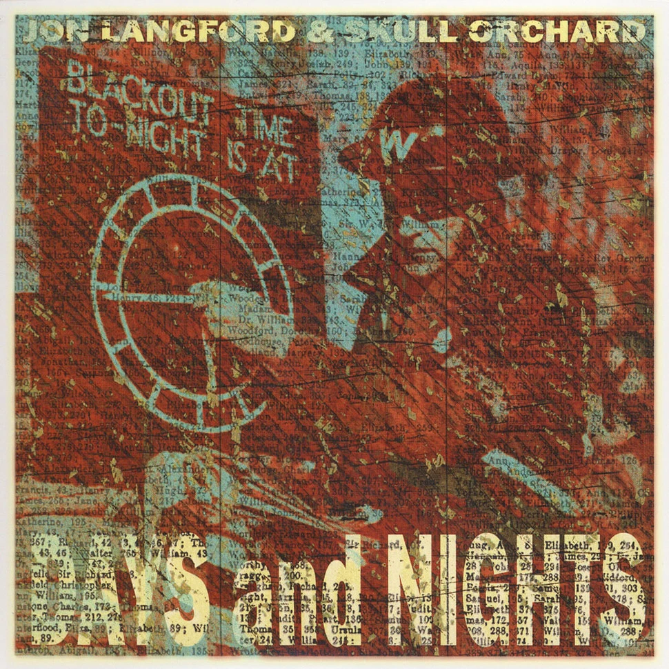 Jon Langford & Skull Orchard - Days & Nights / Here's What We Have