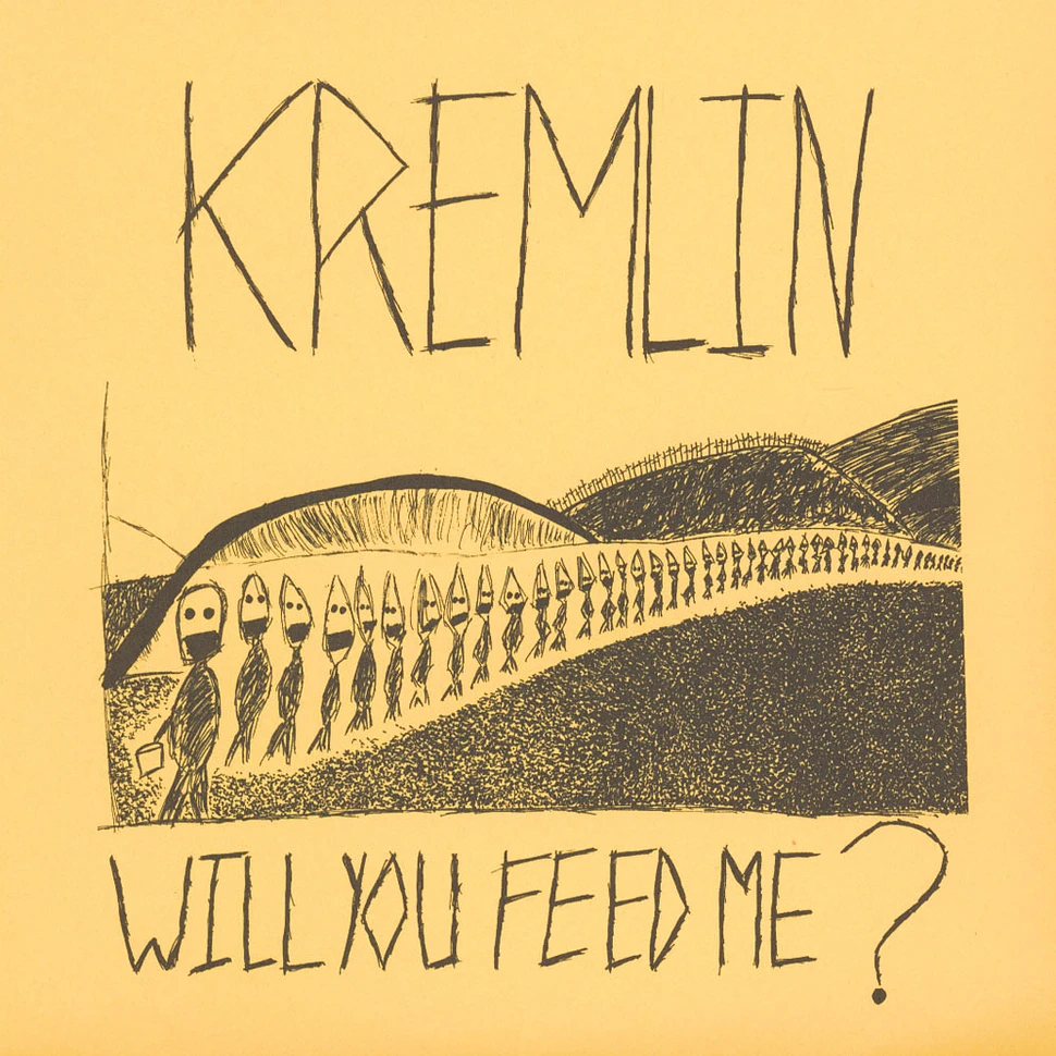 Kremlin - Will You feed Me?