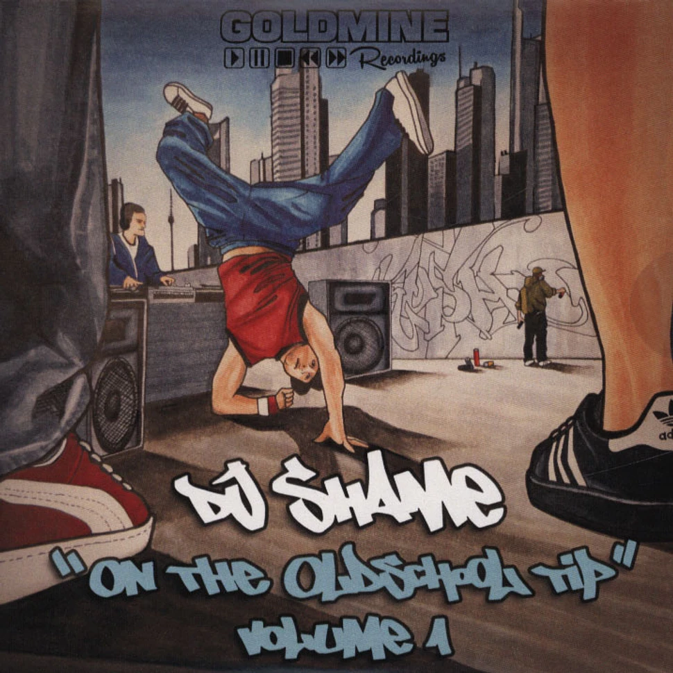 DJ Shame - On The Oldschool Tip Volume 1