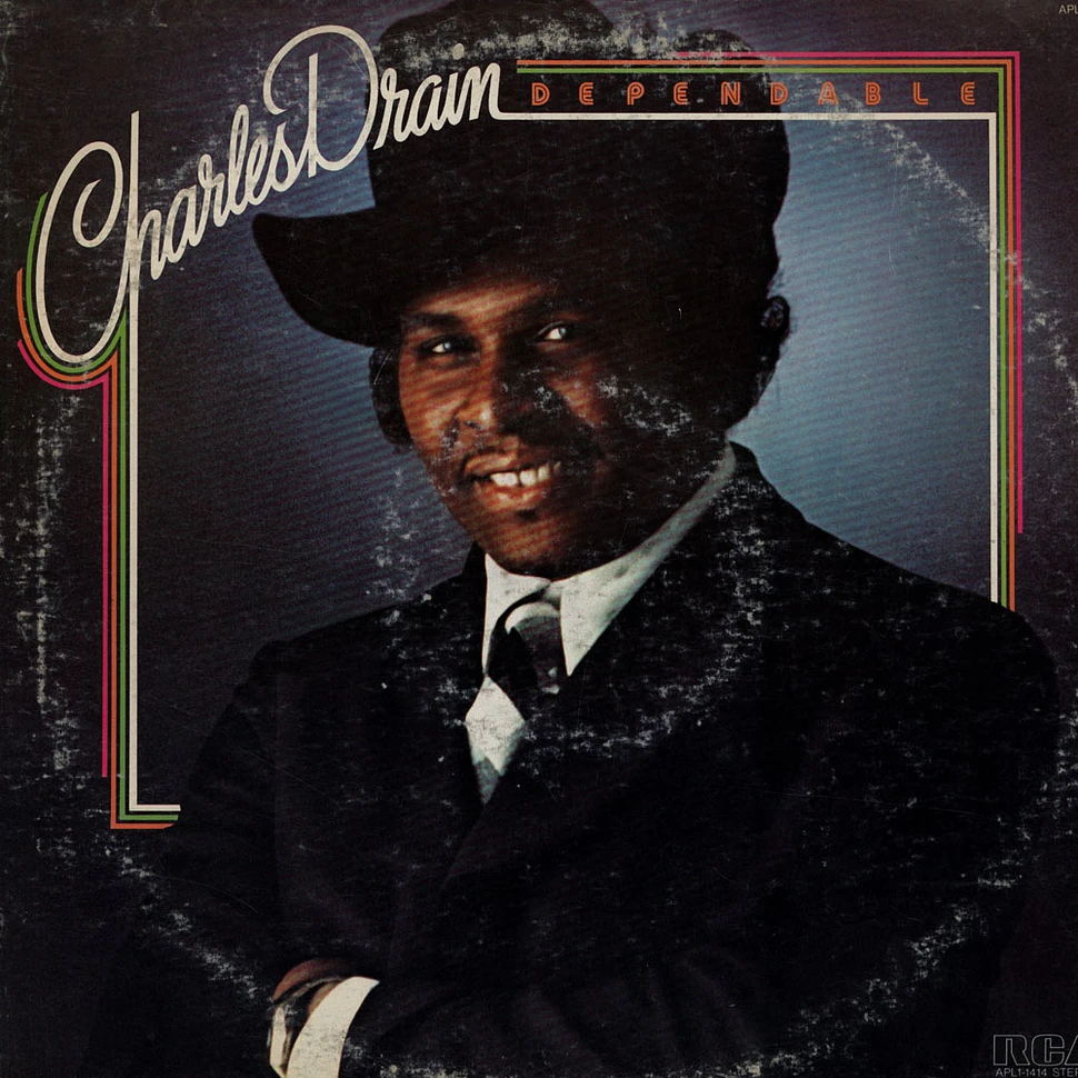 Charles Drain - Dependable