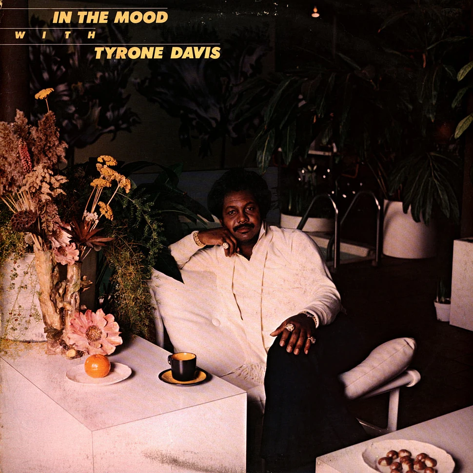 Tyrone Davis - In The Mood With Tyrone Davis